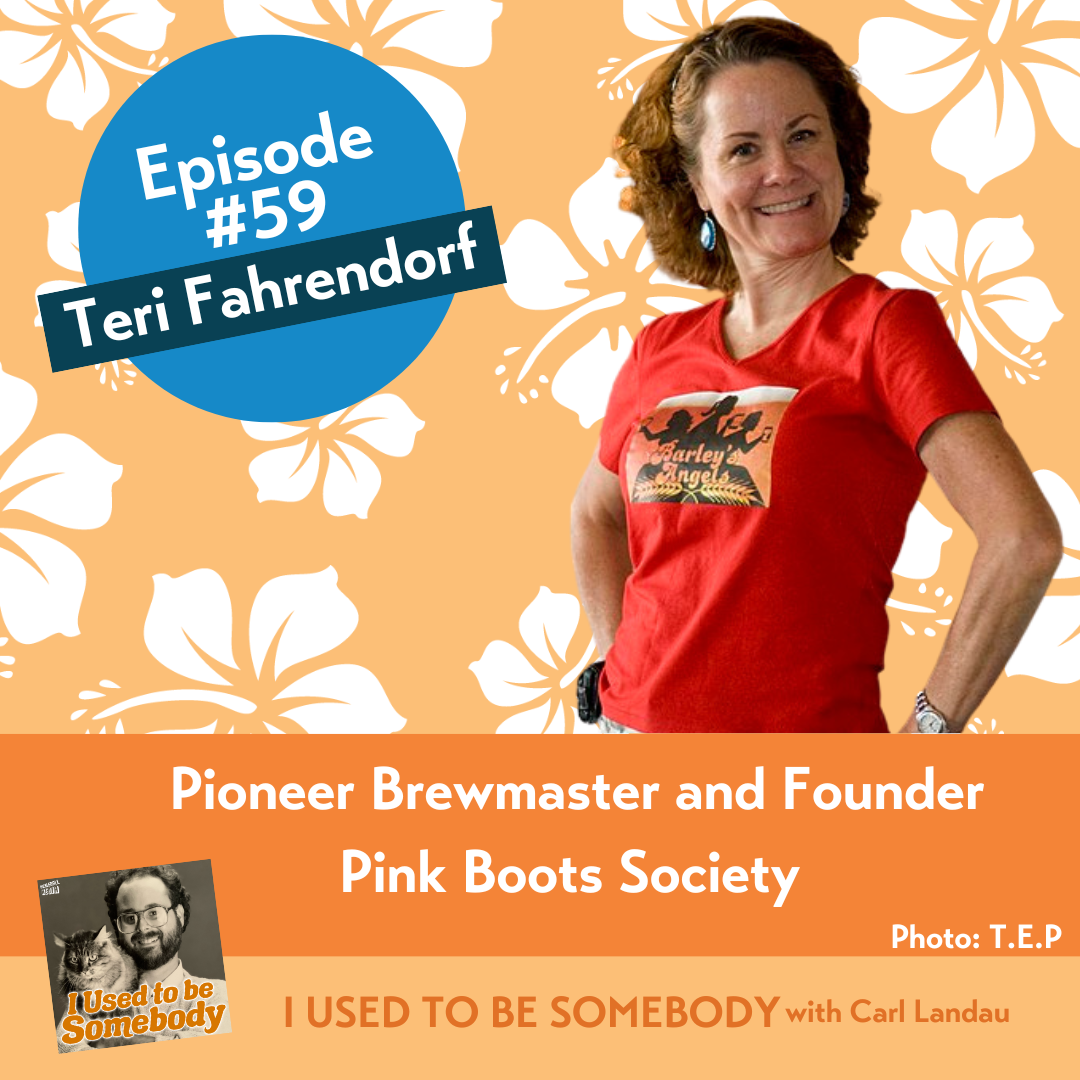 Episode 59 Teri Fahrendorf Pioneer Brewmaster and Founder Pink Boots Society